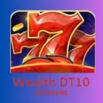 Wealth DT10